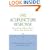The Acupuncture Response : Balance Energy and Restore Health--A Western Doctor Tells You How