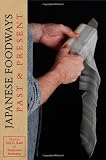 Japanese foodways, past and present