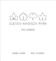 Eleven Madison Park: The Cookbook