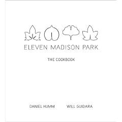 Eleven Madison Park: The Cookbook