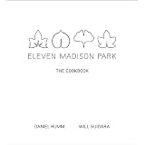 Eleven Madison Park: The Cookbookby Daniel Humm