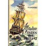 Meuterer finden eine Heimatvon "Paulus Langholf"