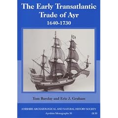The Early Transatlantic Trade of Ayr 1640 - 1730