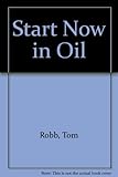 Start now in oil
