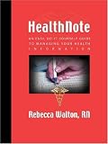HealthNote: An Easy, Do-It-Yourself Guide to Managing Your Health Information