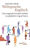 Produkt-Bild: Weltsprache Englisch: Vom angels&auml;chsischen Dialekt zur globalen Lingua franca