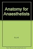 Anatomy for anaesthetists
