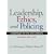 Leadership, Ethics and Policing: Challenges for the 21st Century (2nd Edition)