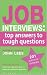 Job Interviews: Top Answers to Tough Questions