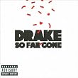 So Far Gone [Explicit Lyrics]