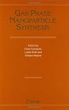 Gas Phase Nanoparticle Synthesis