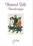 Heinrich Zille, K�nstlermappe