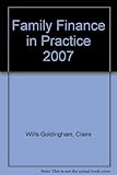 Family finance in practice 2007