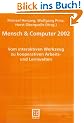 Mensch & Computer 2002. Vom interaktiven Werkzeug zu kooperativen Arbeits- und Lernwelten (Berichte des German Chapter of the ACM)