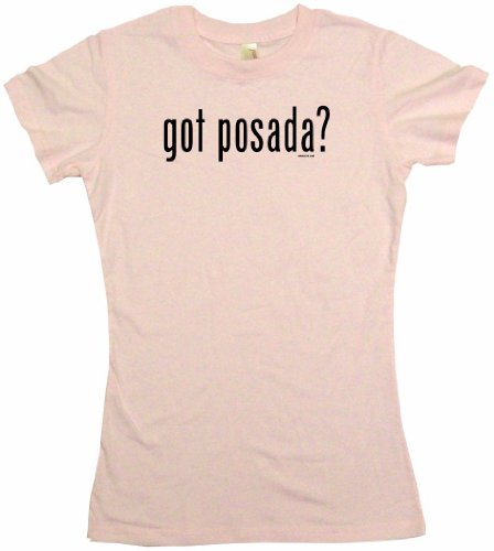 got posada? Women's Tee Shirt XL-Pink Babydoll (petite fit)