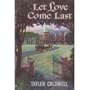 Let Love Come Last