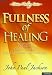 Book Fullness of Healing Volume 3: God's Strategy For Defending His Creation
