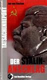 Produkt-Bild: Der Stalin-Anschlag: Tatsachenreport 3
