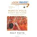 Marco Polo Didn't Go There: Stories and Revelations from One Decade as a Postmodern Travel Writer (Travelers' Tales Guides)