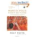 Marco Polo Didn't Go There: Stories and Revelations from One Decade as a Postmodern Travel Writer (Travelers' Tales Guides)