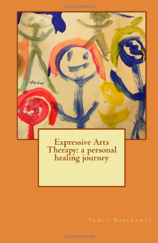 expressive arts therapy a personal healing journey