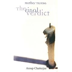 Mother Teresa: The Final Verdict