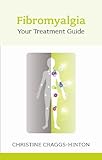 Fibromyalgia : your treatment guide