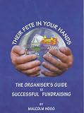 cover of Their Fete in Your Hands: The organisers guide to successful fundraising