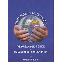 Their Fete in Your Hands: The organisers guide to successful fundraising
