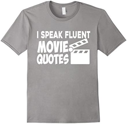 Men's ON SALE | Premium I Speak Fluent Movie Quotes Funny T-Shirt Medium Slate