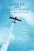 Goin' Up And Lookin' Down: The Book About Flying, Airplanes, Pilots, Airports, Plane people, and Plane Stuff