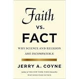 faith versus fact why science and religion are incompatible