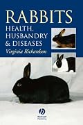 Rabbits: Health, Husbandry and Diseases