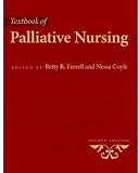 Textbook of Palliative Nursing (Ferrell, Palliative Nursing (Text))