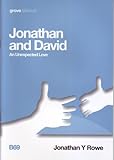 Jonathan and David : an unexpected love
