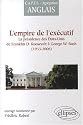 Empire de l'Executif la Presidence des Etats-Unis de F.d.Roosevelt a G.W.Bush 1933-2006