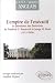 Empire de l'Executif la Presidence des Etats-Unis de F.d.Roosevelt a G.W.Bush 1933-2006 Empire de l'Executif la Presidence des Etats-Unis de F.d.Roosevelt a G.W.Bush 1933-2006