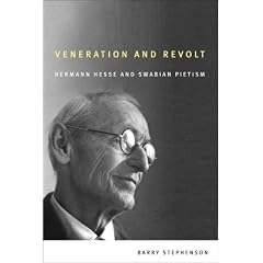Veneration and Revolt: Hermann Hesse and Swabian Pietism