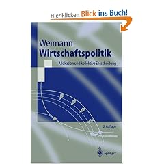 Wirtschaftspolitik: Allokation und kollektive Entscheidung (Springer-Lehrbuch)