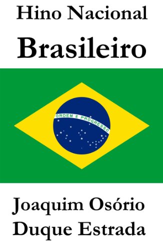 Hino Nacional Brasileiro (Portuguese Edition)