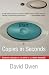 Copies in Seconds: How a Lone Inventor and an Unknown Company Created the Biggest Communication Breakthrough Since Gutenberg--Chester Carlson and the Birth of Xerox