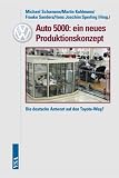 VW-Auto 5000: ein neues Produktionskonzept: Die deutsche Antwort auf den Toyota-Weg? - 