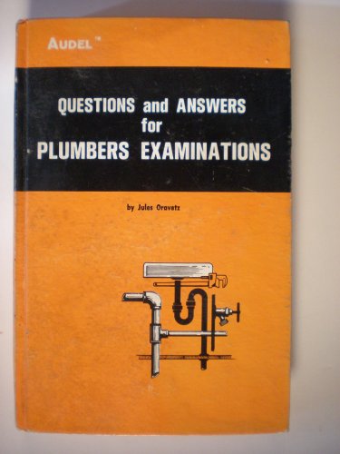 Questions and answers for plumbers examinations,