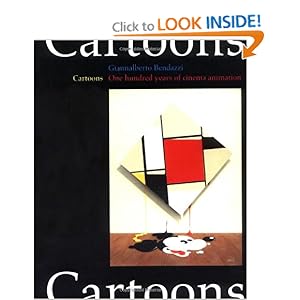 Cartoons: One Hundred Years of Cinema Animation by Giannalberto Bendazzi