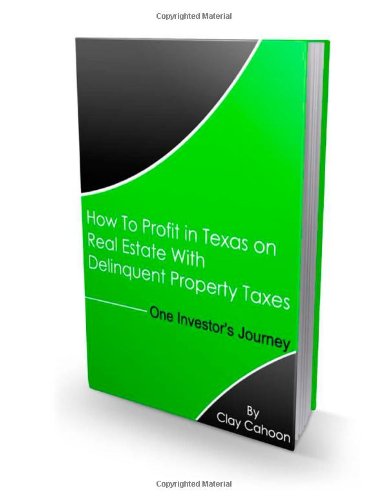 how to profit in texas on real estate with delinquent property taxes