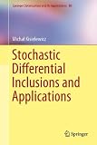 Stochastic Differential Inclusions and Applications (Springer Optimization and Its Applications)