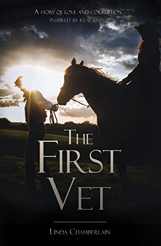 the first vet a story of love and corruption inspired by real events