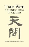 Tian Wen: A Chinese Book of Origins