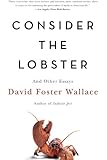 Consider the Lobster and Other Essays