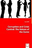 Corruption and Crisis Control: The Nature of the Game